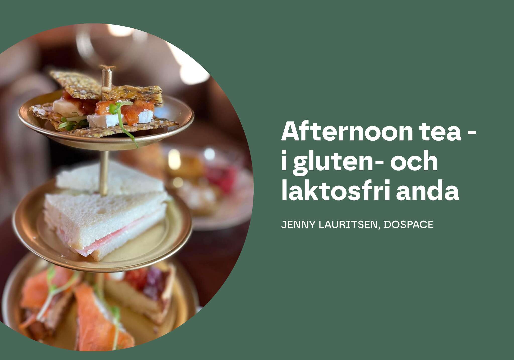 Dowork | Afternoon tea i gluten- och laktosfri anda