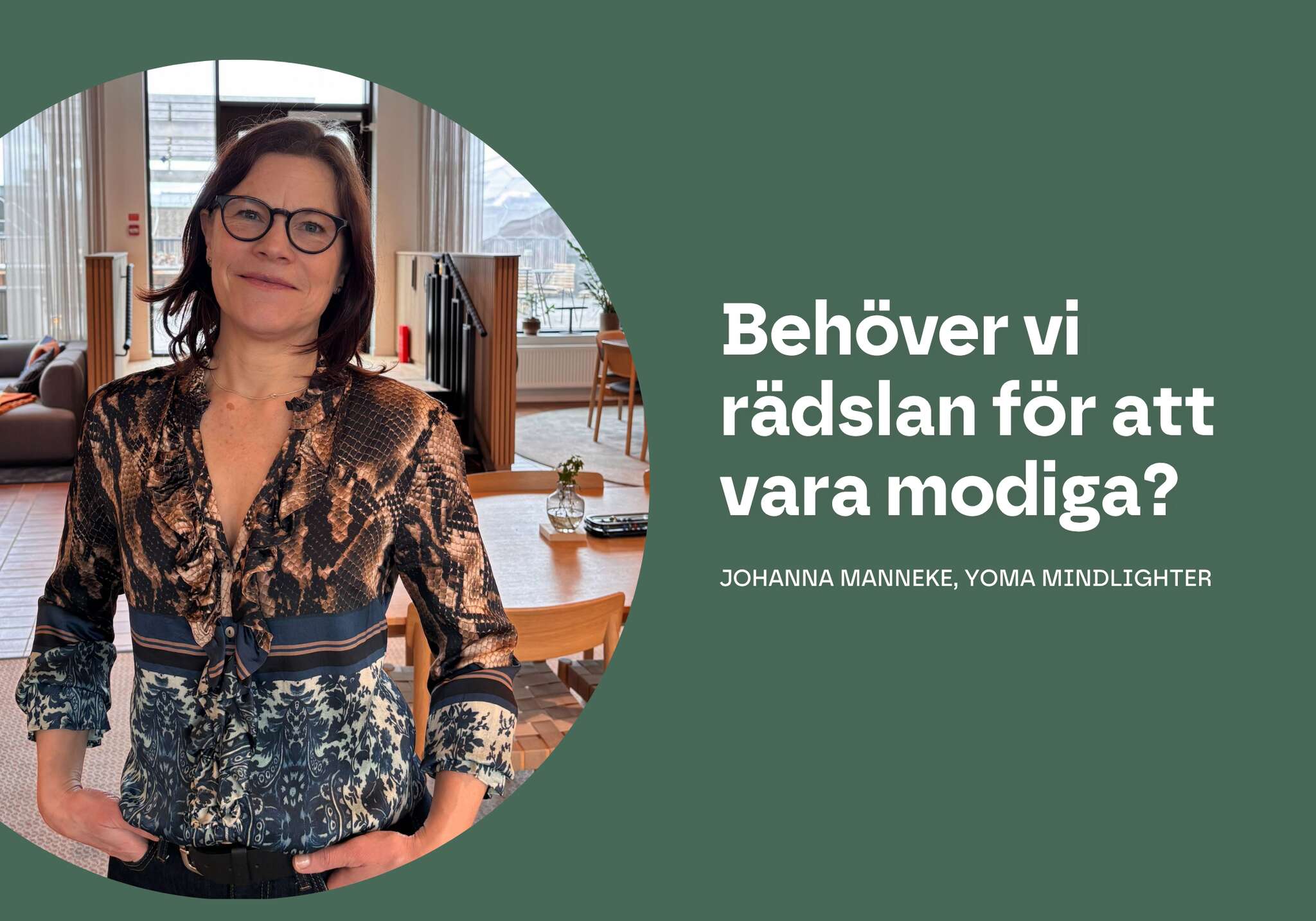 Dowork | Behöver vi rädslan för att vara modiga?